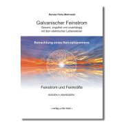Galvanischer Feinstrom - Gesund, angstfrei und...